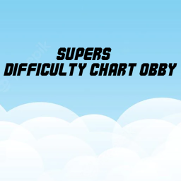 [STAGE FIXES] Super's Difficulty Chart Obby!