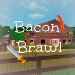 Bacon Brawl!  [BETA]
