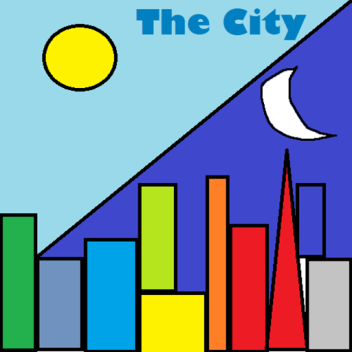 (SUPER UPDATE) The city 