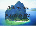 The Robloxian Adventures