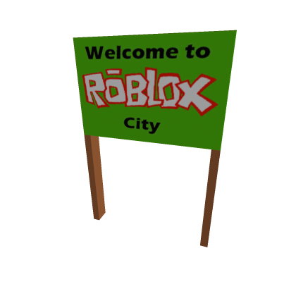 Welcome in roblox city sign