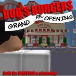 Bo b's Burgers [GRAND RE-OPENING] [Showcase]