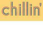 (Chillin)