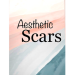 Aesthetic Scars
