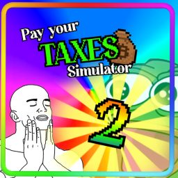 Pay your taxes simulator 2 [UPDATE]