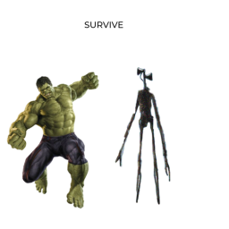 Survive hulk and siren head