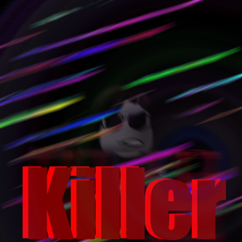 Killer (New game!)