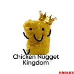 The Chicken Nugget Kingdom!!!