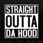 Straight Out Of DaHood