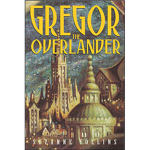 *{[ Gregor The Overlander ]}*