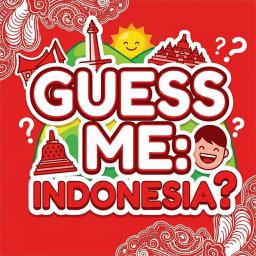 Guess Me: Indonesia? 🇮🇩