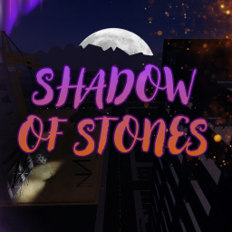 The Shadow of Stones