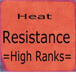 Heat Resistance: High Ranks