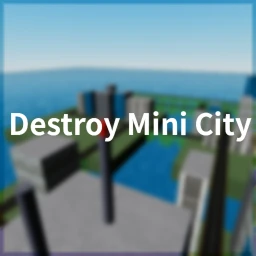 Destroy Mini City [Update] icon