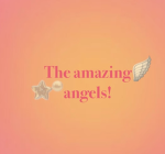 The amazing angels !