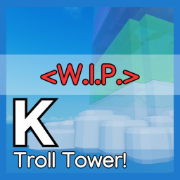 Troll Tower! K (W.I.P.)
