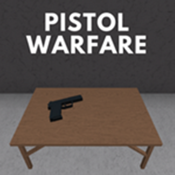 Pistol Warfare