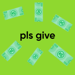 o PLZ GIVE (comeing soon)
