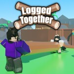 Logged Together [2 Player Obby]