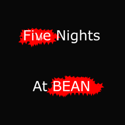 5 Nights at BEAN