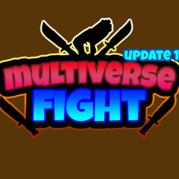 multiverse  fight {UPDATE 1 !}