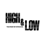 High & Low: The Story of S.W.O.R.D