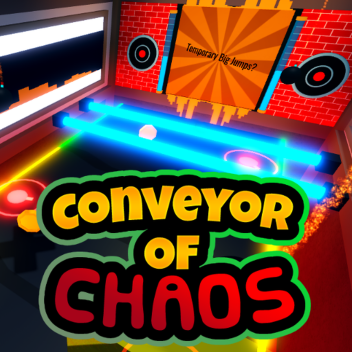Conveyor of Chaos (WIP)