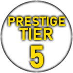 Reach Prestige Tier 5