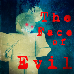 The Face of Evil