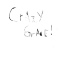 CrAzY GrAcE