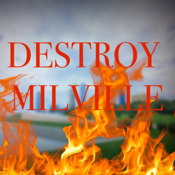 Destroy Milville