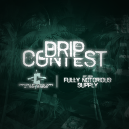 Fully Notorious Supply Presents: | DRIP CONTEST! |