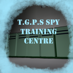 T.G.P.S. Spy Training Centre