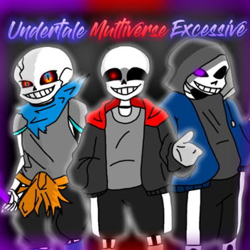Undertale Multiverse Excessive