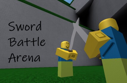 Sword Battle Arena [BETA] (HUGE UPDATE!!!)