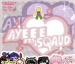 AyeeeIts Squad