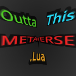 Outta This Metaverse