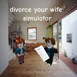 divorce your wife simulator