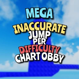 MEGA Inaccurate Jump Per Difficulty Chart Obby icon