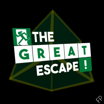 [moved again] The Great Escape!
