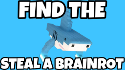Find the Steal a Brainrot