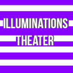 Illuminations Theater