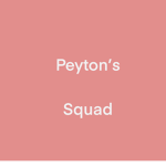 Peyton’s Squad!