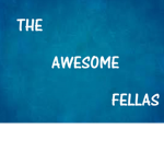 THE AWESOME FELLAS!