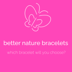 Better Nature Bracelets Official Group