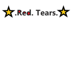 .Red. Tears.