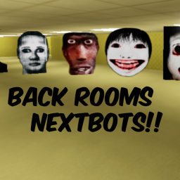 backrooms (WITH NEXTBOTS!!!)