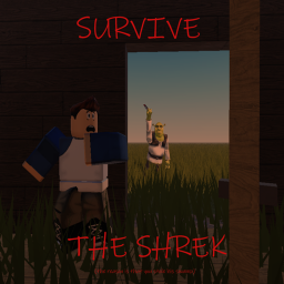 Survival THE shrek THE killer.
