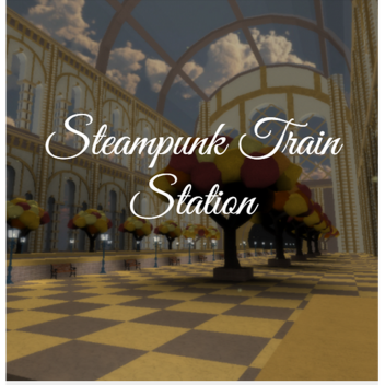 Steampunk Train Station