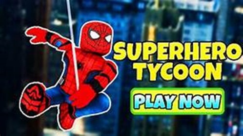 Super hero Tycoon